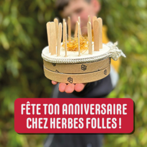 Ton anniversaire chez Herbes Folles
